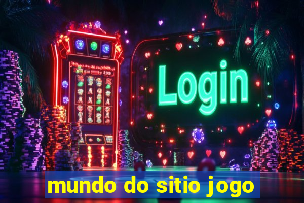 mundo do sitio jogo